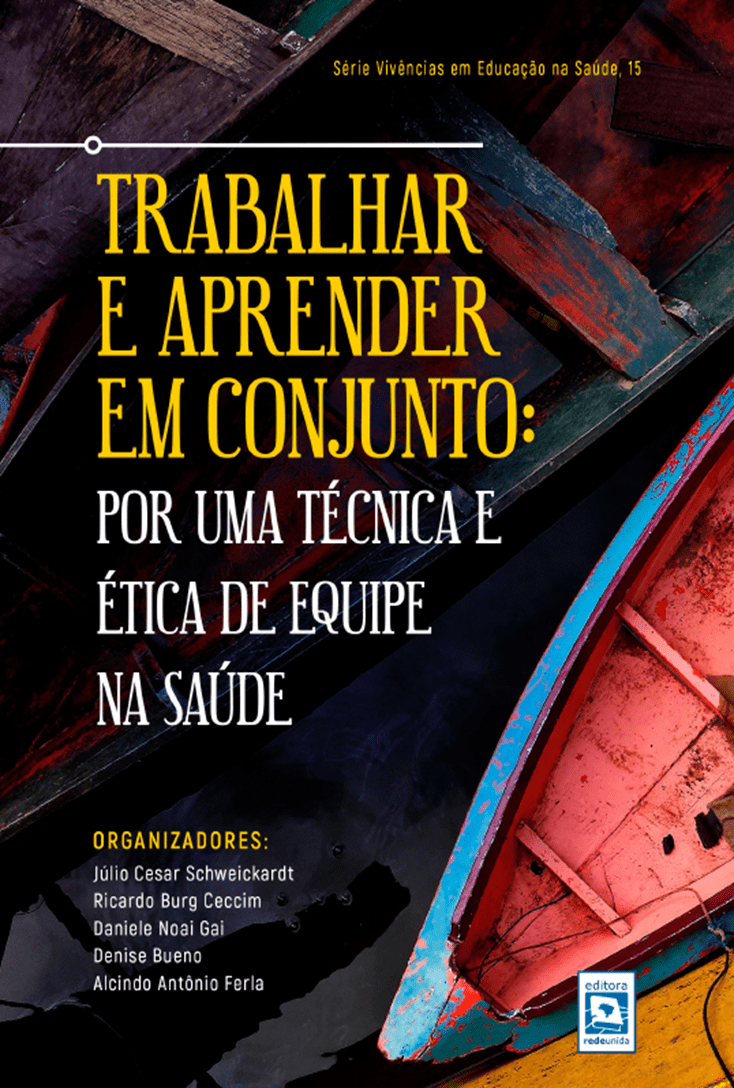 Trabalhar e aprender em conjunto: por uma técnica e ética de equipe na saúde