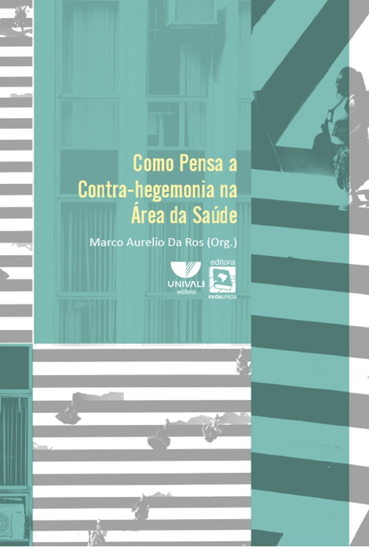 Como Pensa a Contra-hegemonia na Área da Saúde