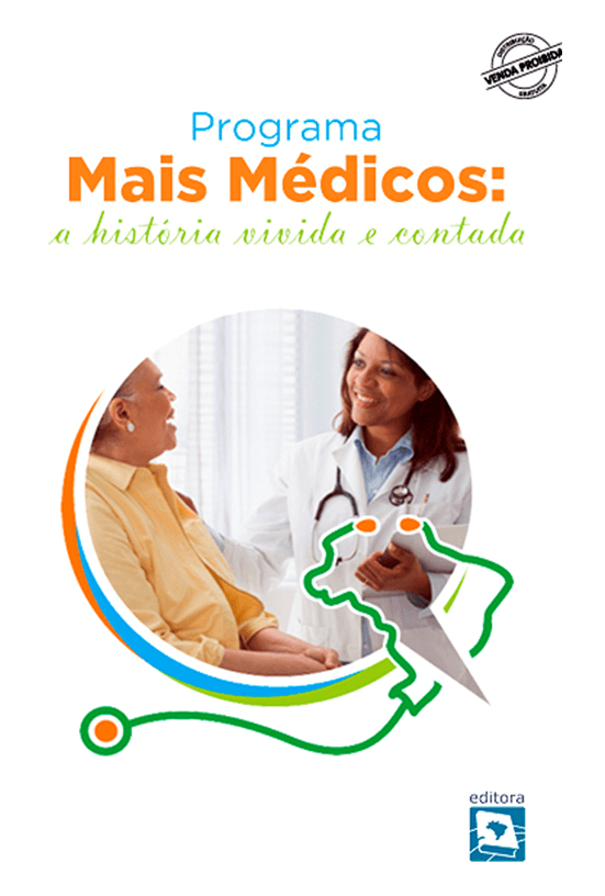 Programa Mais Médicos: a história vivida e contada