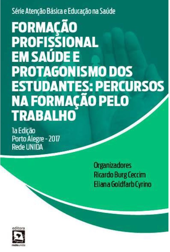 Formação Profissional em Saúde e Protagonismo dos estudantes: Percursos na Educação pelo Trabalho