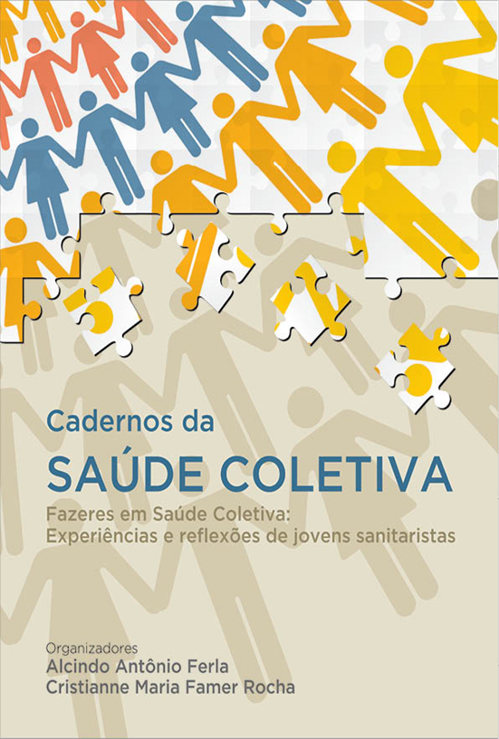 Cadernos da Saúde Coletiva vol. 3. Fazeres em Saúde Coletiva: Experiências e reflexões de jovens sanitaristas