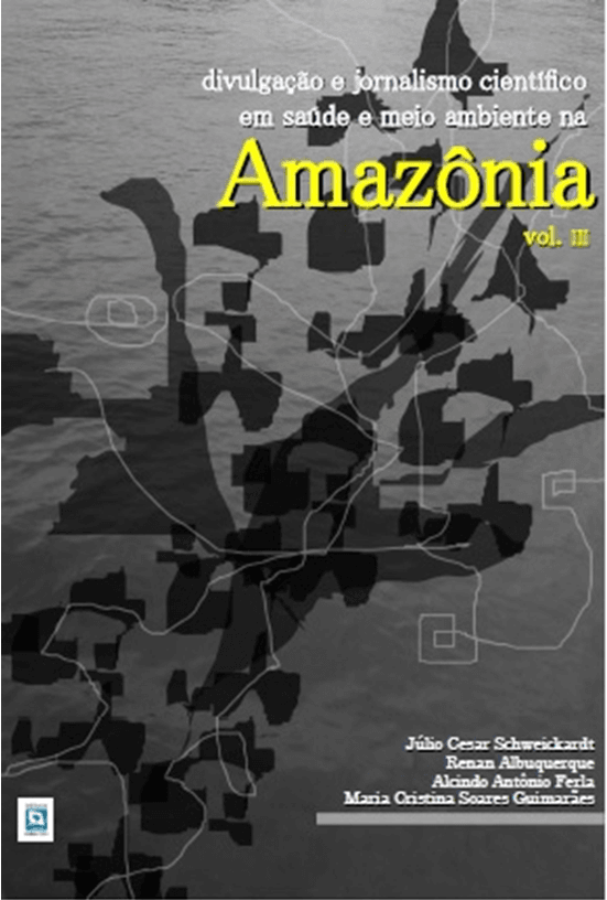 Divulgação e jornalismo científico em saúde e meio ambiente na Amazônia