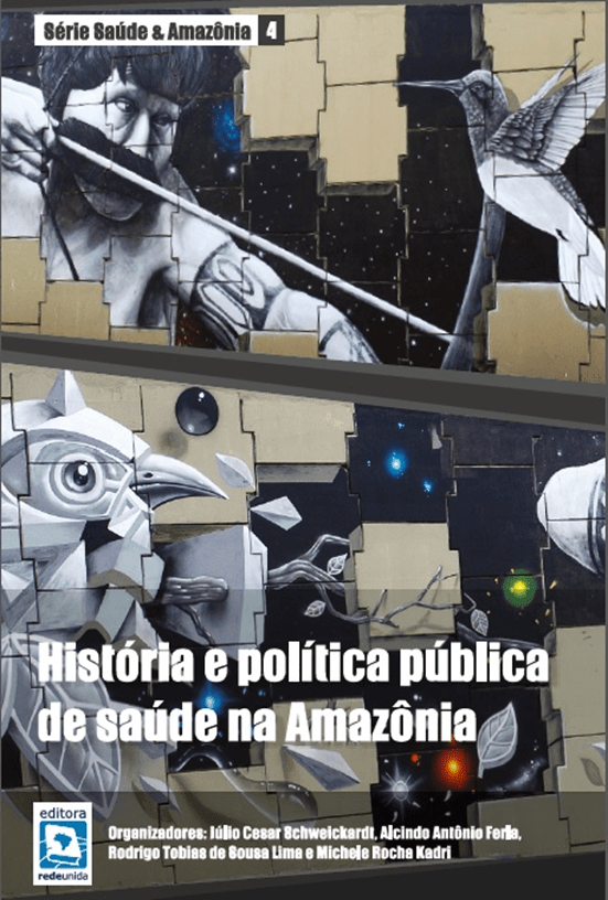 Historia e Política Pública de Saúde na Amazônia