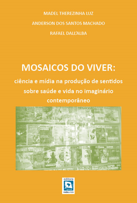 Mosaicos do Viver: ciência e mídia na produção de sentidos sobre saúde e vida no imaginário contemporâneo