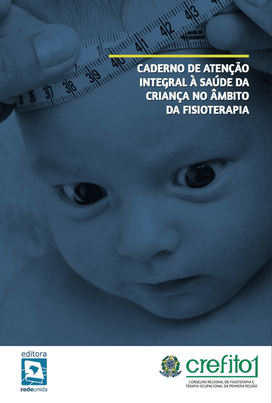 Caderno de atenção integral à saúde da criança no âmbito da Fisioterapia