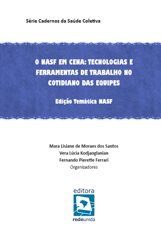 O NASF em cena: tecnologias e ferramentas de trabalho no cotidiano das equipes – Edição Temática NASF