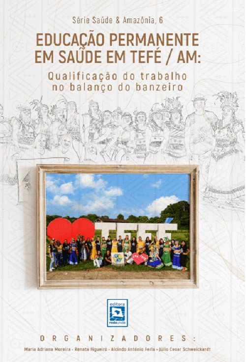 Educação permanente em saúde em Tefé/AM: qualificação do trabalho no balanço do banzeiro