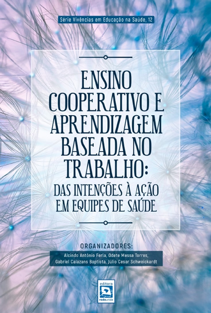 Ensino cooperativo e aprendizagem baseada no trabalho: das intenções à ação em equipes de saúde