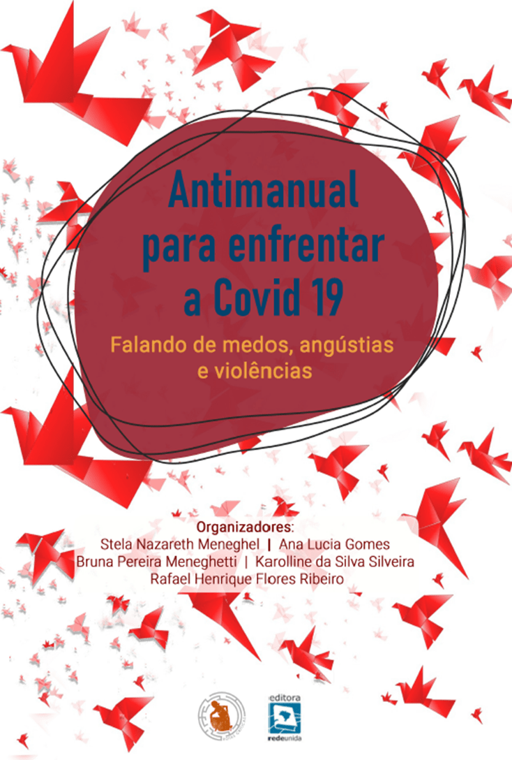 Antimanual para enfrentar a Covid-19: falando de medos, angústias e violências