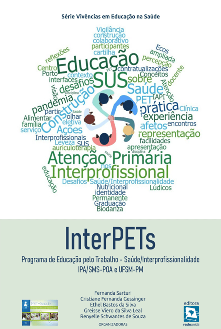 Programa de Educação pelo Trabalho: Saúde/Interprofissionalidade IPA/SMS-POA e UFSM-PM