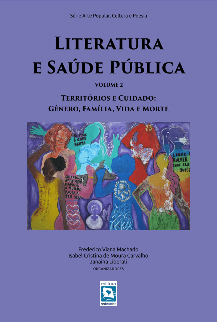 Literatura e Saúde Pública: Territórios e cuidado: Gênero, família, vida e morte – Volume 2