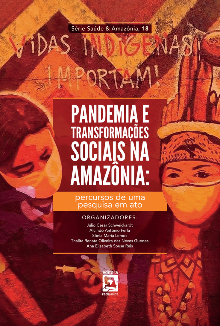 Pandemia e transformações sociais na Amazônia: percursos de uma pesquisa em ato