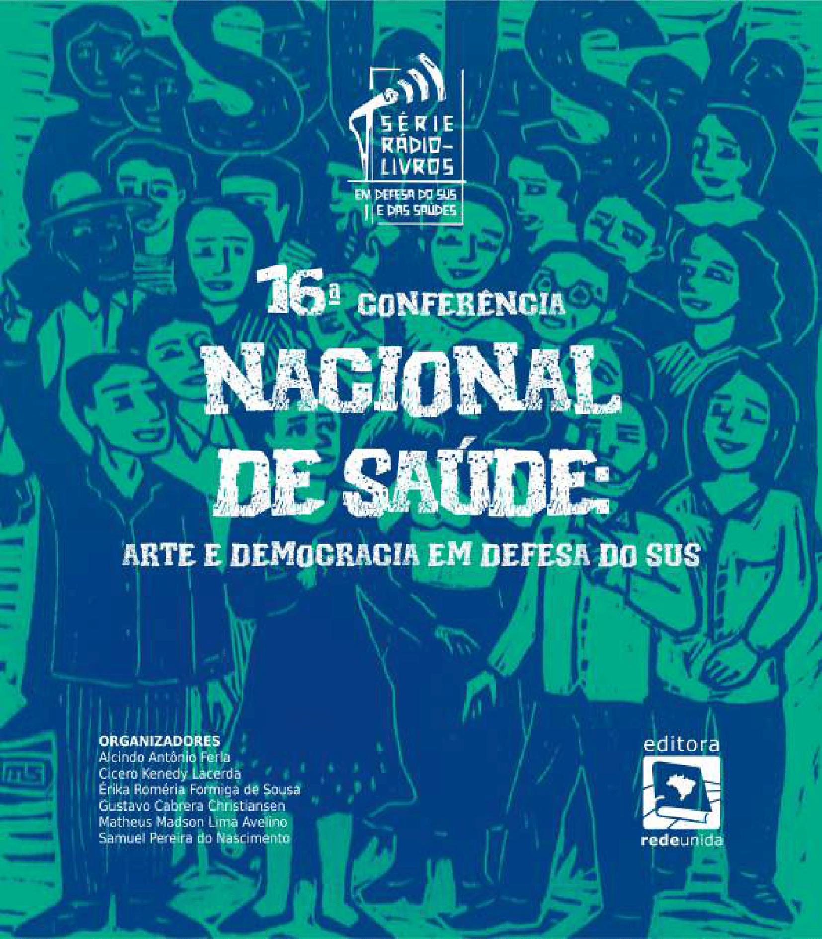 16ª Conferência Nacional de Saúde: arte e democracia em defesa do SUS