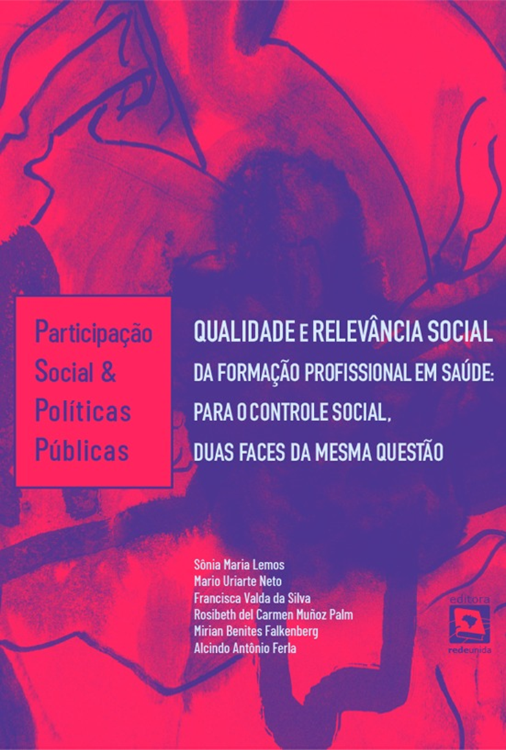 Qualidade e relevância social da formação profissional em saúde: parao controle social, duas faces da mesma questão