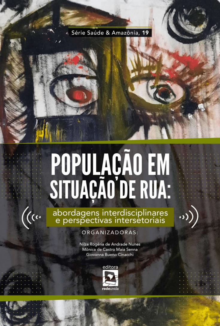 População em situação de rua abordagens interdisciplinares e perspectivas intersetoriais