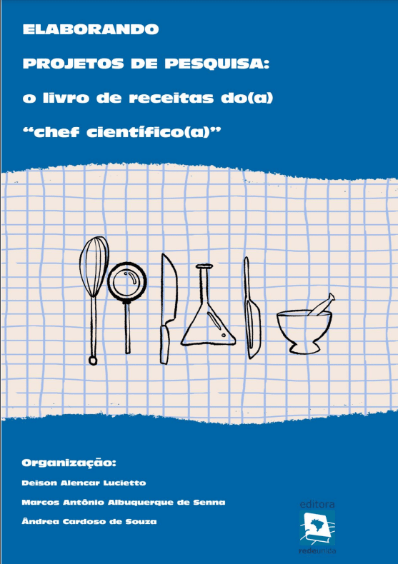 Elaborando projetos de pesquisa: o livro de receitas do(a) “chef científico(a)” 