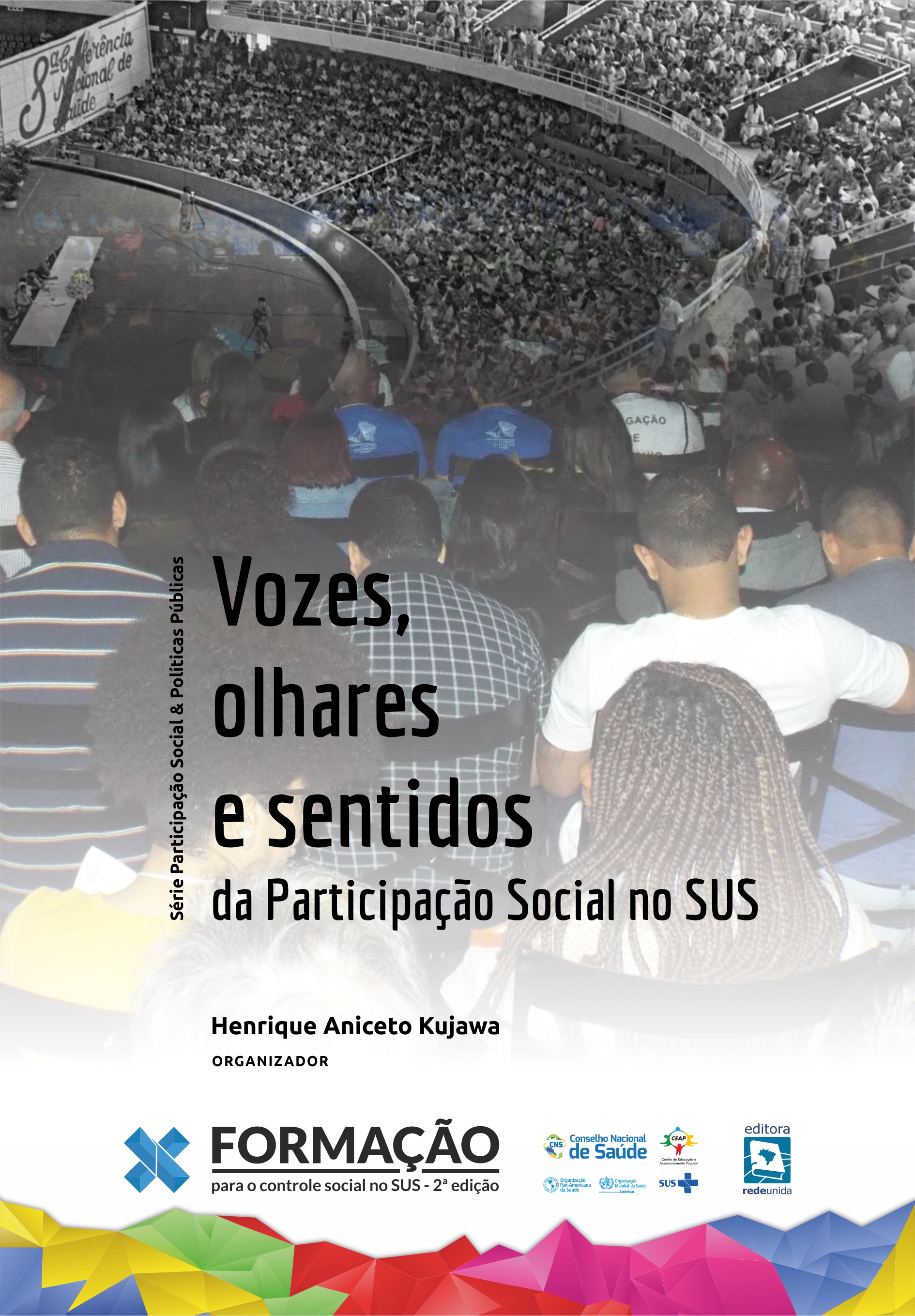 Vozes, olhares e sentidos da Participação Social no SUS 