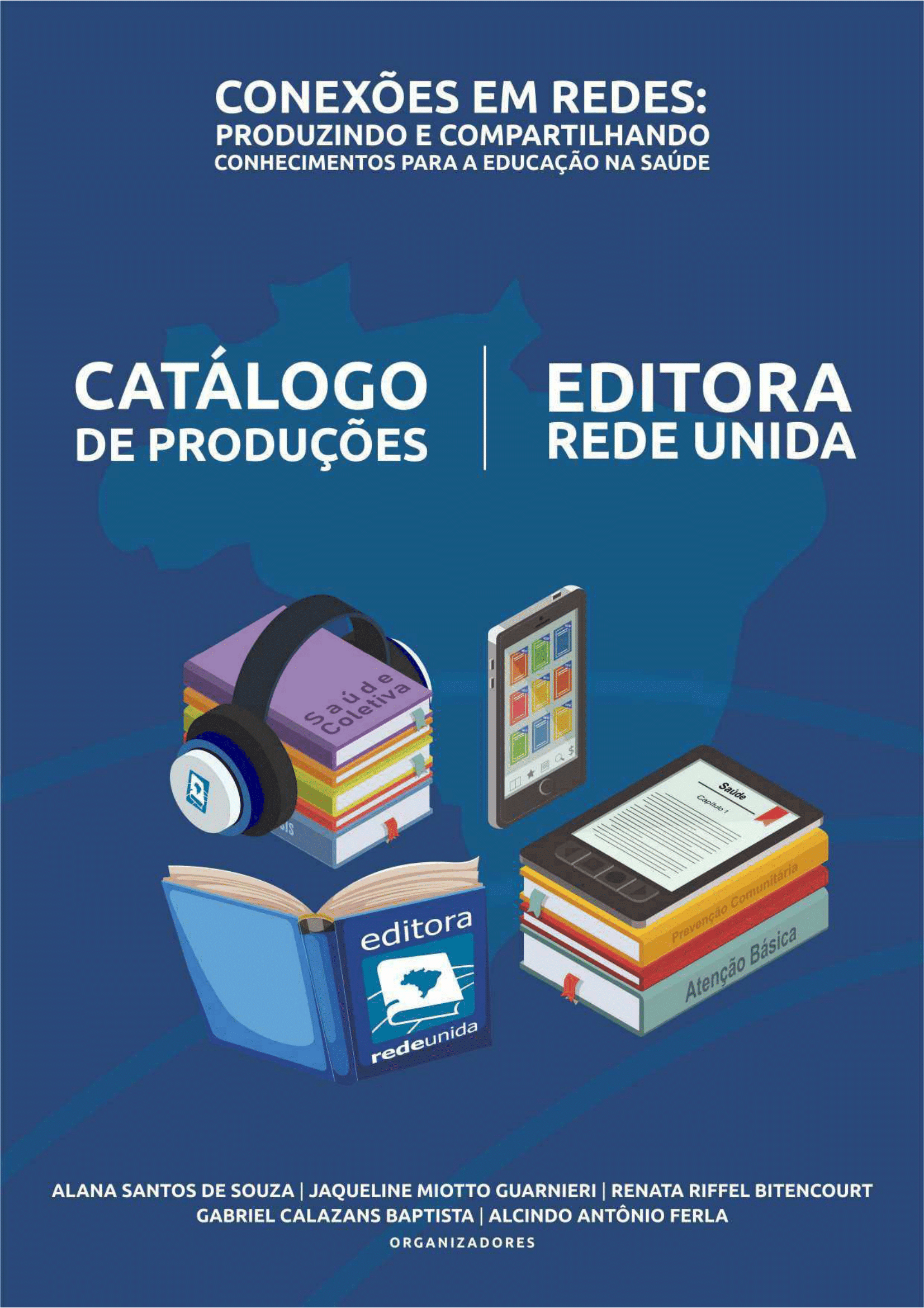 Catálogo de Produções – Conexões em Redes: Produzindo e Compartilhando Conhecimentos para a Educação na Saúde