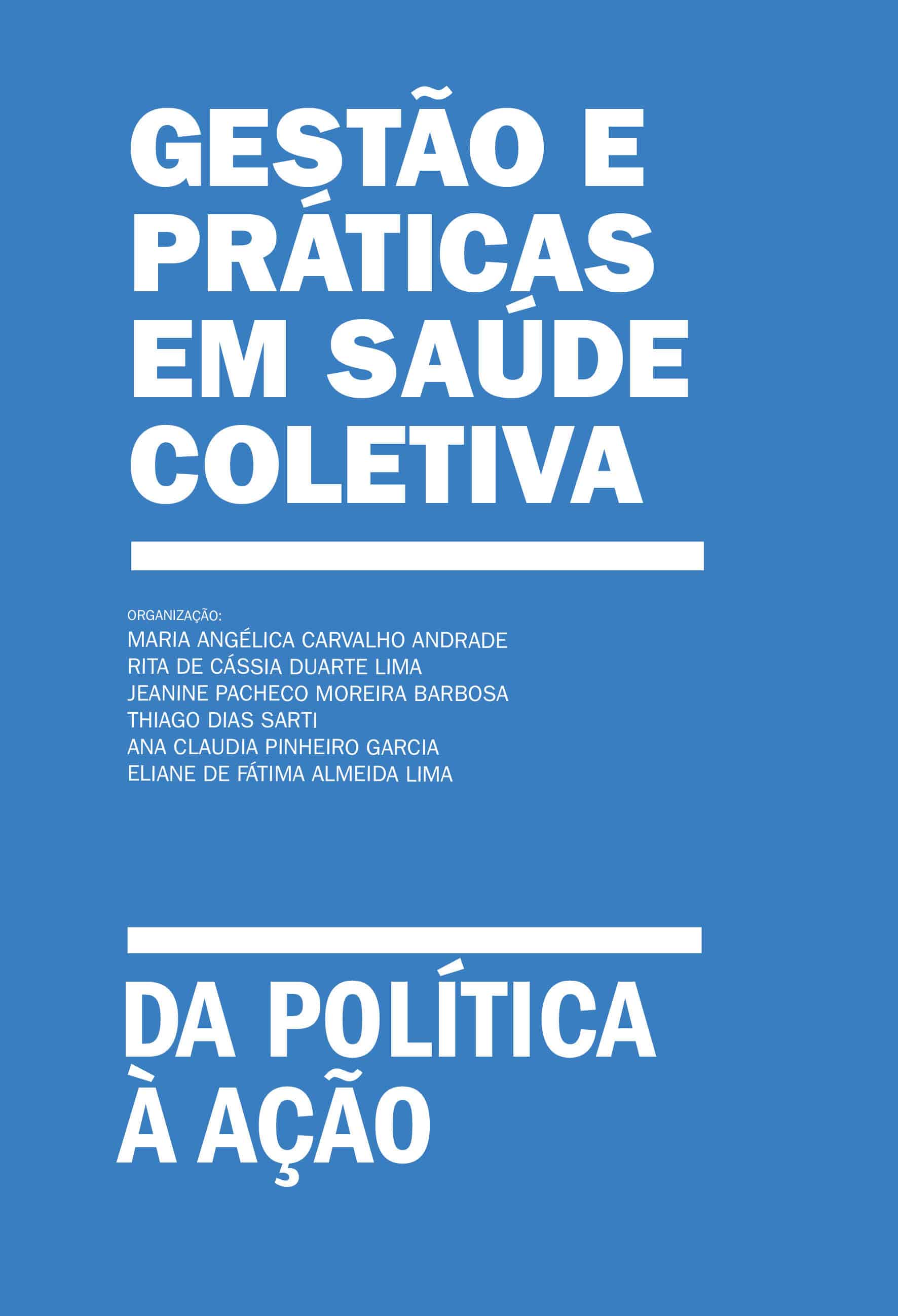 Gestão e Práticas em Saúde Coletiva: da política à ação