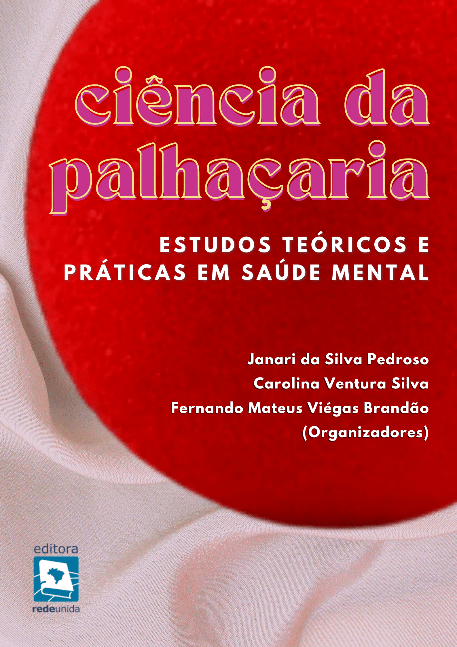 Ciência da palhaçaria: estudos teóricos e práticas em saúde mental