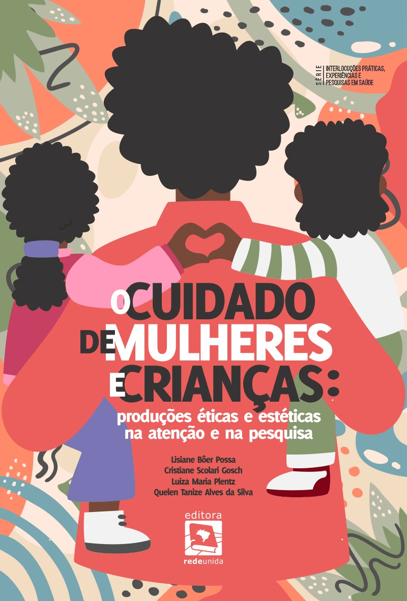 O cuidado de mulheres e crianças: produções éticas e estéticas na atenção e na pesquisa 