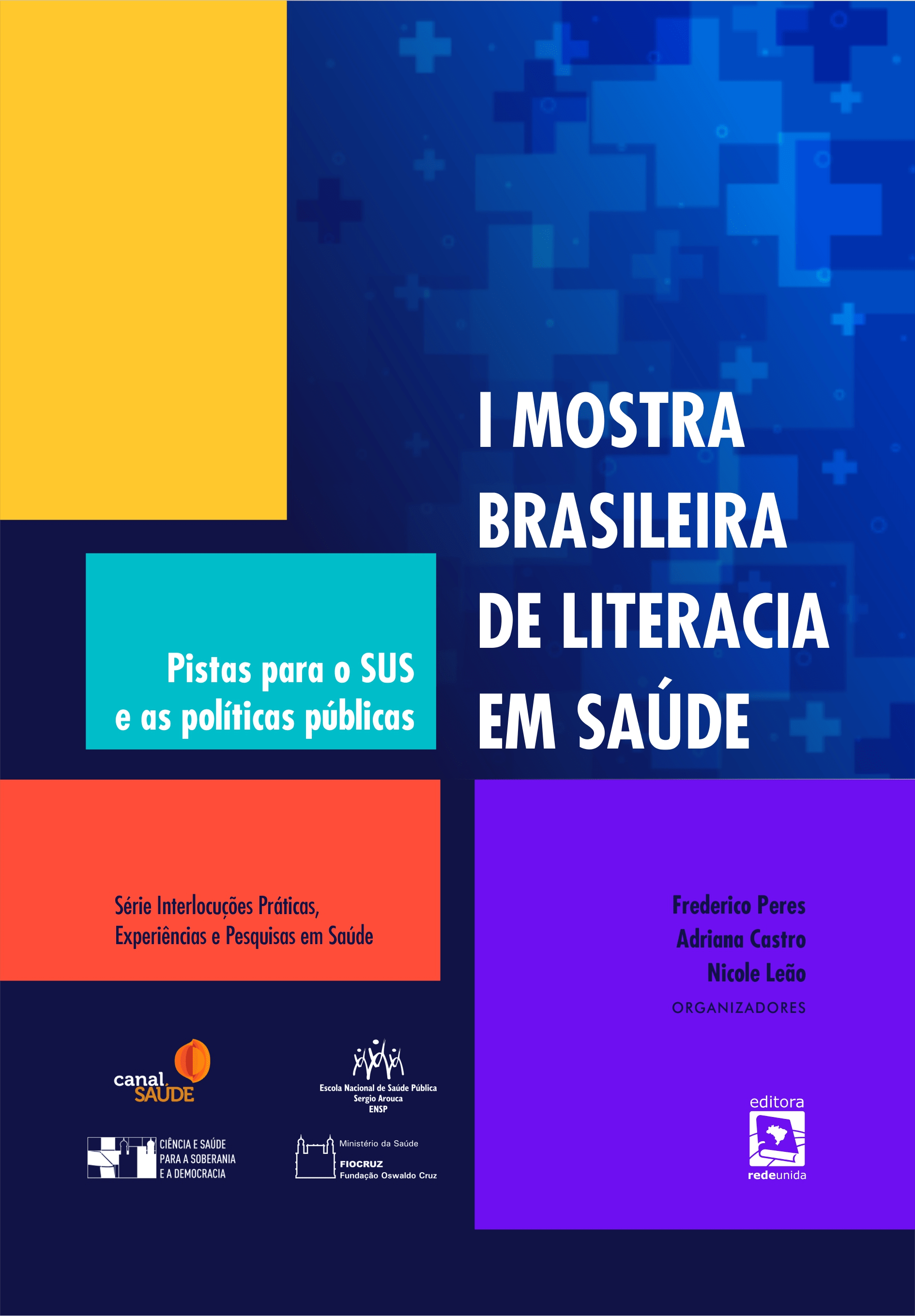 1ª Mostra brasileira de literacia em saúde: Pistas para o SUS e as políticas públicas