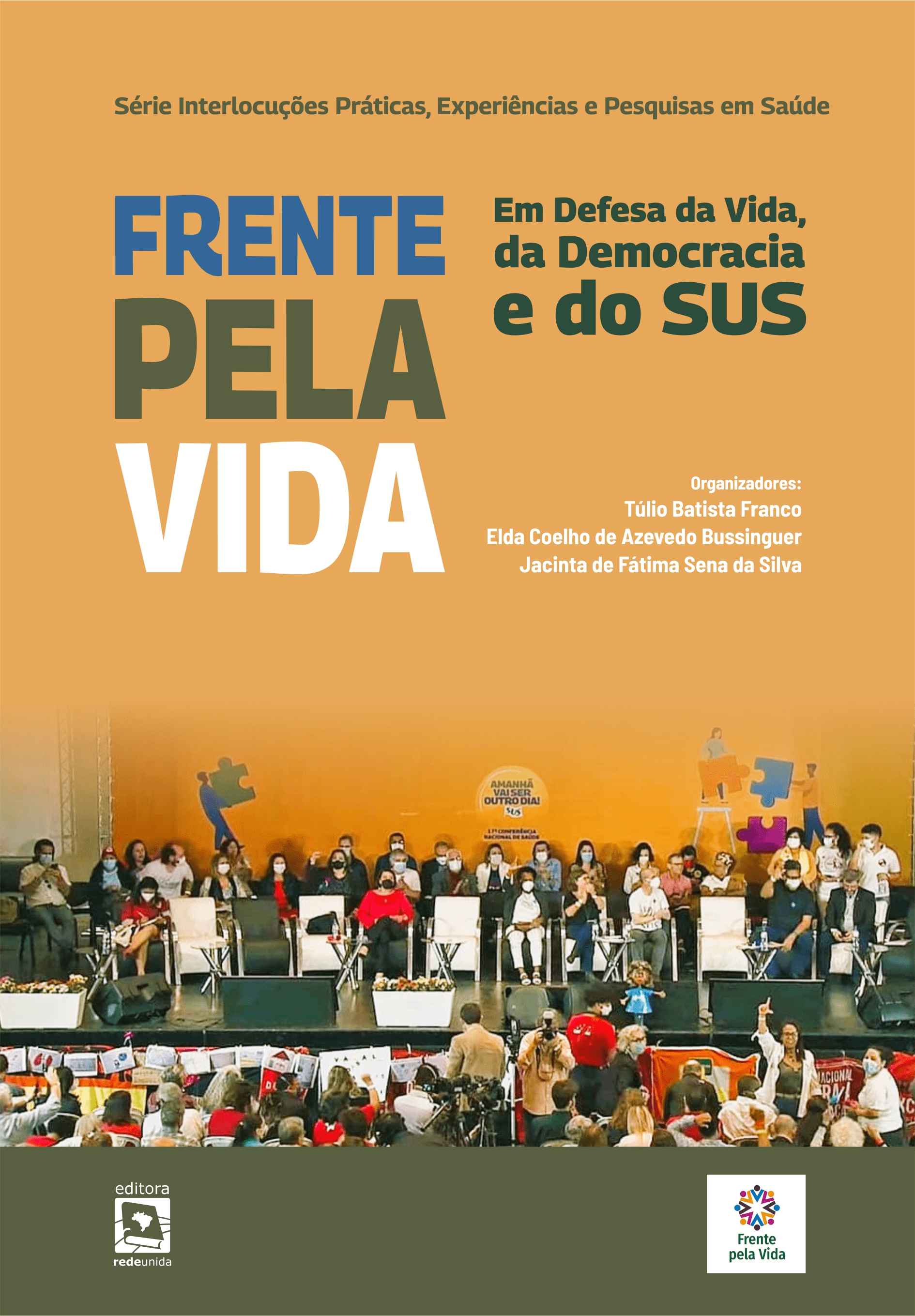 Frente pela Vida: Em Defesa da Vida, da Democracia e do SUS